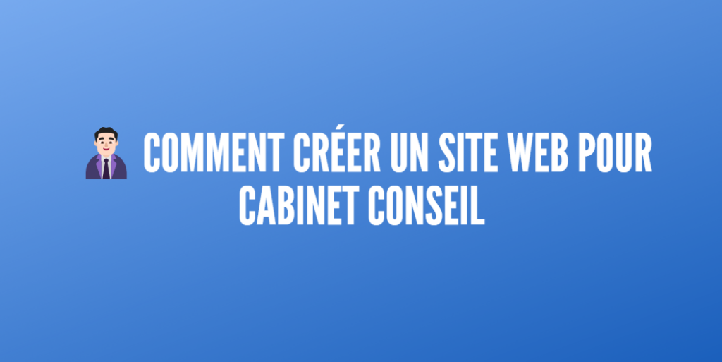 créer site web cabinet conseil