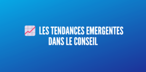 tendances conseil